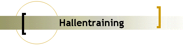 Hallentraining