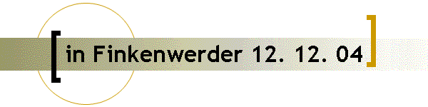 in Finkenwerder 12. 12. 04