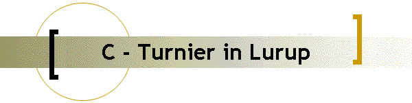 C - Turnier in Lurup