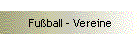 Fuball - Vereine