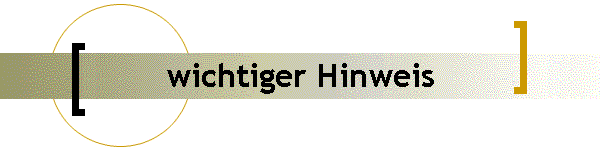 wichtiger Hinweis